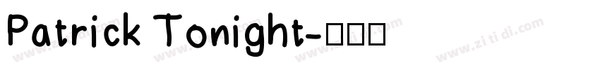 Patrick Tonight字体转换